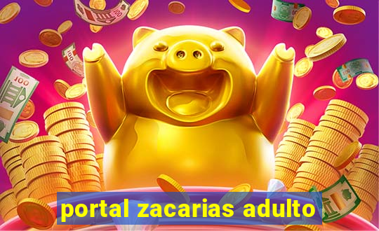 portal zacarias adulto